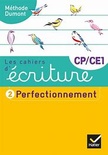 Les cahiers d'écriture CP-CE1  PERFECTIONNEMENT